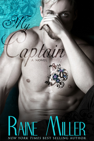 My Captain by Raine Miller