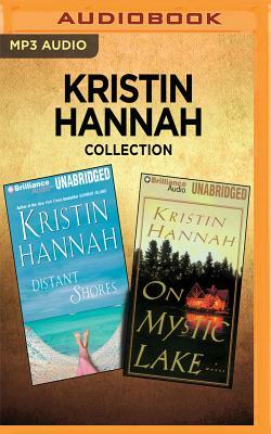 Kristin Hannah Collection - Distant Shores & on Mystic Lake by Kristin Hannah