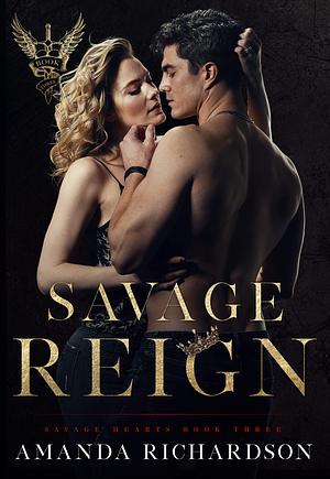 Savage Reign by Amanda Richardson