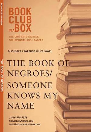 Bookclub-in-a-Box Discusses Lawrence Hill's Novels the Book of Negroes / Someone Knows My Name by Marilyn Herbert