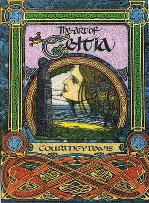 The Art of Celtia by Courtney Davis