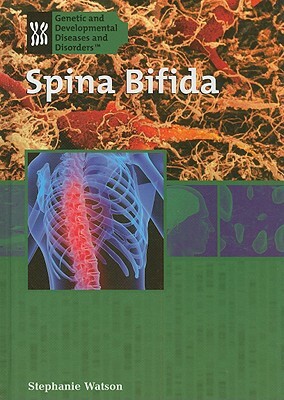 Spina Bifida by Stephanie Watson