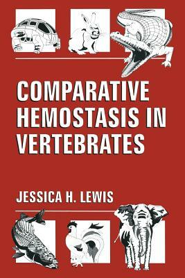 Comparative Hemostasis in Vertebrates by James H. Lewis