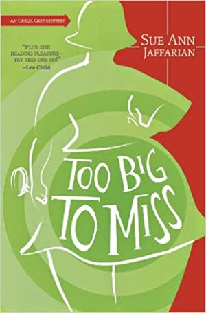 Too Big to Miss by Sue Ann Jaffarian