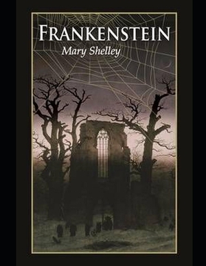 Frankenstein by Mary Shelley