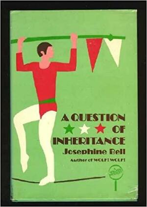 A Question of Inheritance by Josephine Bell