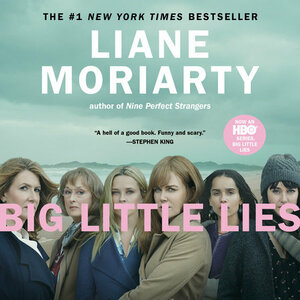 Big Little Lies by Liane Moriarty