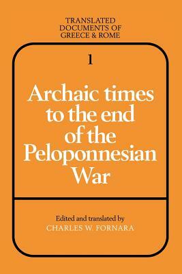 Archaic Times to the End of the Peloponnesian War by 