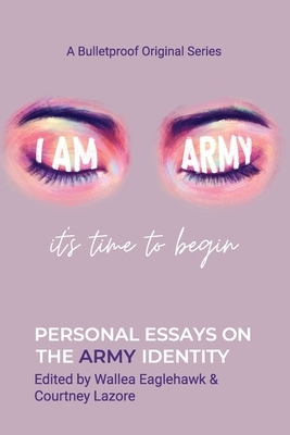 I Am ARMY: It's Time to Begin by 