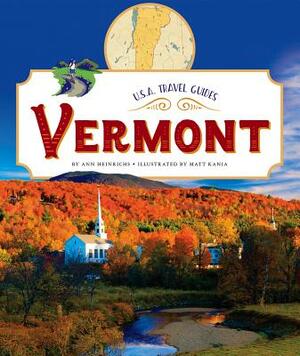 Vermont by Ann Heinrichs