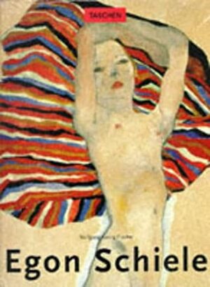 Egon Schiele 1890-1918: Desire and Decay (Big Series : Art) by Wolfgang Georg Fischer
