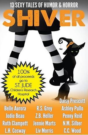 Shiver: 13 Sexy Tales of Humor and Horror by Daisy Prescott