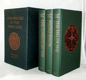 Chronicles of the Dark Ages Vol. 2 The Fall of the Anglo-Saxons, Anglo-Saxon Lore and Learning by Richard Barber