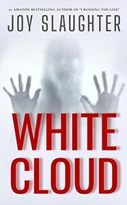 White Cloud by Joy Slaughter