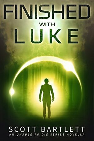 Finished with Luke by Scott Bartlett