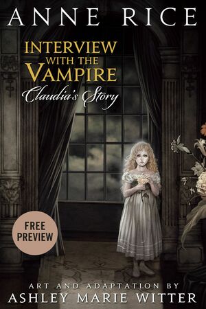 Interview with the Vampire: Claudia's Story Preview by Anne Rice, Ashley Marie Witter