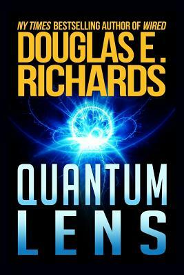 Quantum Lens by Douglas E. Richards