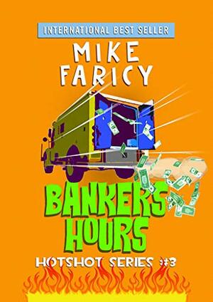 Bankers Hours by Mike Faricy