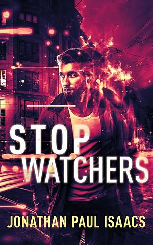 Stopwatchers by Jonathan Paul Isaacs