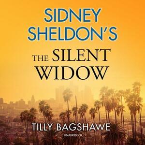 Sidney Sheldon's the Silent Widow by Tilly Bagshawe