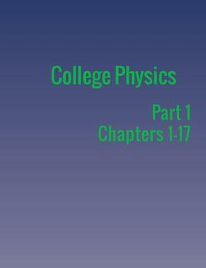 College Physics: Part 1 by Paul Peter Urone, Roger Hinrichs