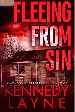 Fleeing From Sin by Kennedy Layne