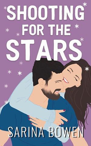 Shooting for the Stars by Sarina Bowen