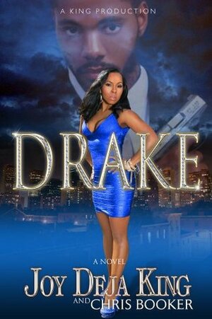 Drake by Deja King, Chris Booker