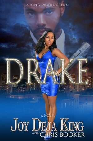 Drake by Deja King, Chris Booker