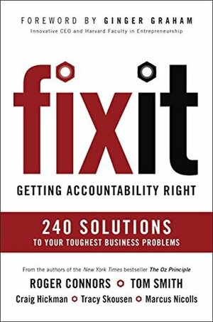 Fix It: Getting Accountability Right by Tom Smith, Roger Connors