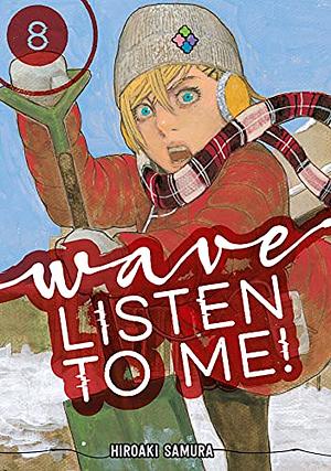 Wave, Listen to Me!, Volume 8 by Hiroaki Samura