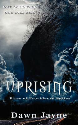 Uprising by Dawn Jayne