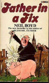 Father In A Fix by Neil Boyd