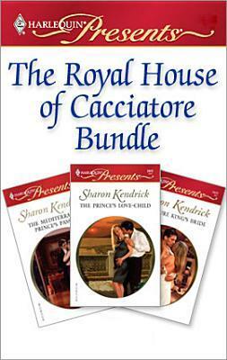 The Royal House of Cacciatore Bundle by Sharon Kendrick