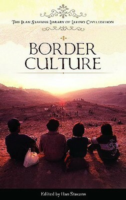 Border Culture by Ilan Stavans