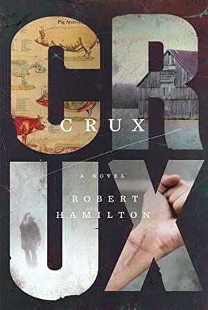 Crux by Robert Hamilton