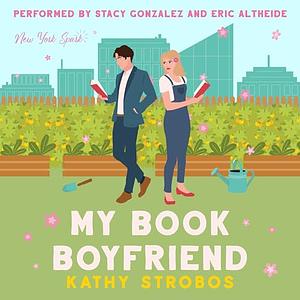 My Book Boyfriend by Kathy Strobos