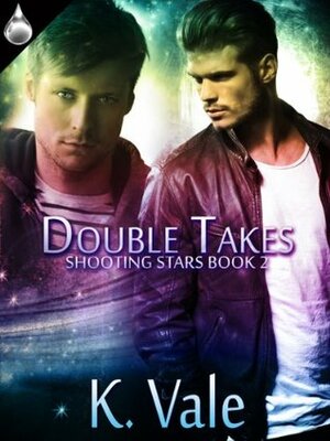 Double Takes by Kimber Vale, K. Vale