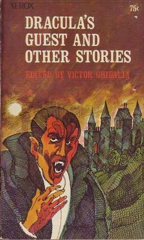 Dracula's Guest and Other Stories by Vic Ghidalia