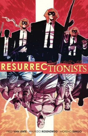 Resurrectionists: Near Death Experience by Maurizio Rosenzweig, Fred Van Lente