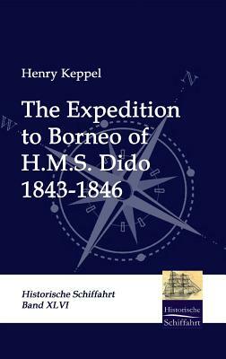 The Expedition to Borneo of H.M.S. Dido by Henry Keppel