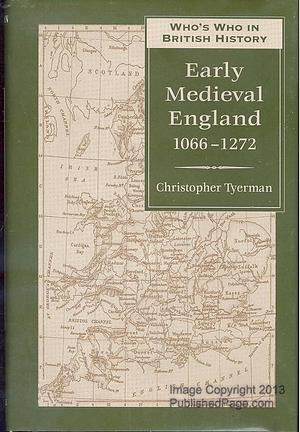 Who's Who in Early Medieval England 1066-1272 by Christopher Tyerman