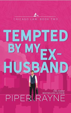 Tempted by my Ex-Husband by Piper Rayne