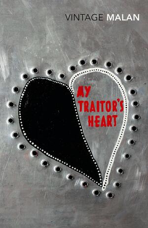My Traitor's Heart by Rian Malan