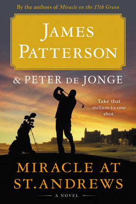 Miracle at St. Andrews by James Patterson