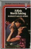 A Risk Worth Taking by Kathleen Gilles Seidel