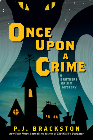 Once Upon a Crime by Paula Brackston, P.J. Brackston