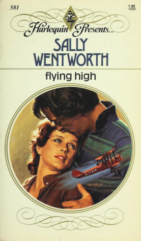 Flying High by Sally Wentworth