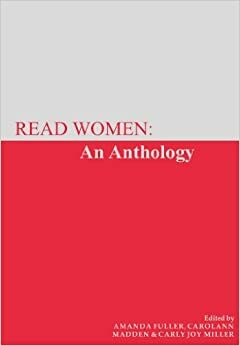 Read Women: An Anthology by Carly Joy Miller, Carolann Madden, Helene Cardona, Amanda Fuller