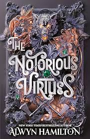 The Notorious Virtues by Alwyn Hamilton